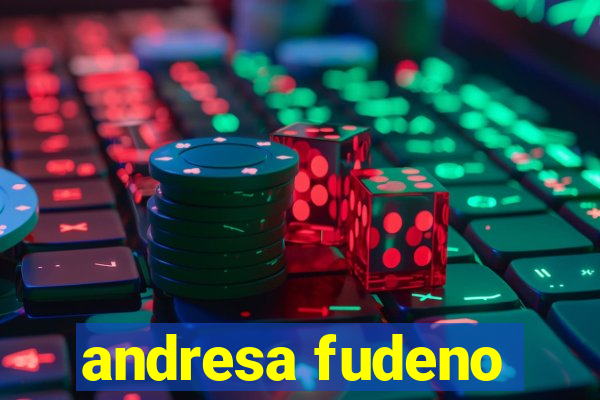 andresa fudeno
